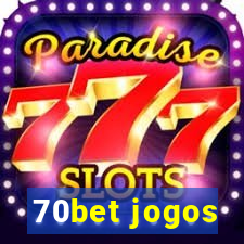 70bet jogos